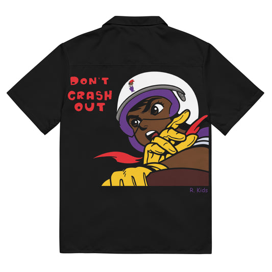 Don’t Crash Out Shirt
